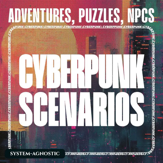 Cover art for Cyberpunk Scenarios [1st Book], an anthology of ready-to-run mission scenarios, cyber puzzles, and random events for cyberpunk and ttrpg tabletop roleplaying games. fernflowerpress.com